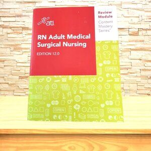 RN Adult Medical-Surgical Nursing (Edition 12.0) by ATI – Essential Textbook for